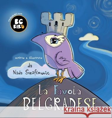 BG Bird's La Favola Belgradese Nada Serafimovic 9781944798529 Summers Island Press - książka