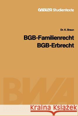 Bgb -- Familienrecht, Bgb -- Erbrecht Braun, Karl 9783409001793 Gabler Verlag - książka