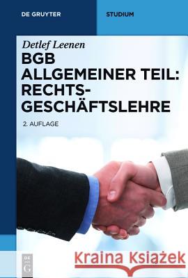 BGB Allgemeiner Teil: Rechtsgeschäftslehre Leenen, Detlef 9783110320541 De Gruyter - książka