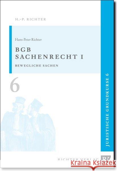 BGB Sachenrecht 1 : Bewegliche Sachen Richter, Hans-Peter 9783935150040 Richter Dänischenhagen - książka