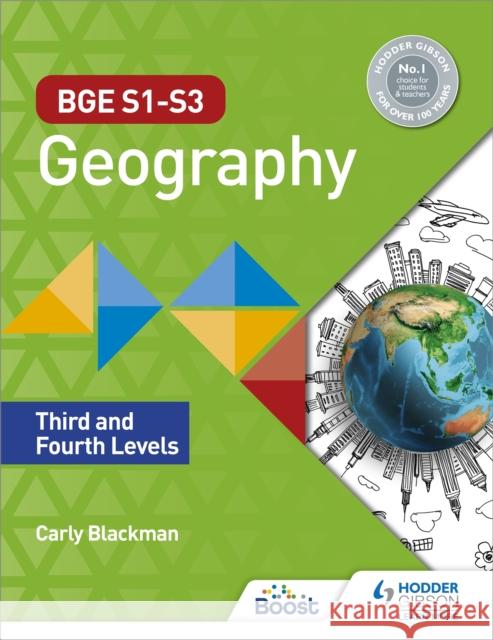 BGE S1–S3 Geography: Third and Fourth Levels Carly Blackman 9781510469419 Hodder Education - książka