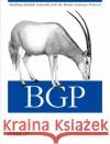 BGP: Building Reliable Networks with Border Gateway Protocol Iijitsch Van Beijnum 9780596002541 O'Reilly Media