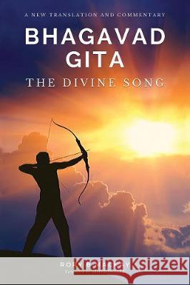 Bhagavad Gita - The Divine Song: A New Translation and Commentary Rory B. MacKay James Swartz 9780993267574 Blue Star Publishing - książka