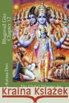 Bhagavad Gita: Chapter 12: the Global Dharma for the Third Millennium Parama Karuna Devi 9781482548525 Createspace Independent Publishing Platform