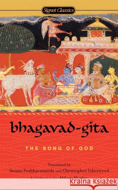 Bhagavad-Gita: The Song of God Swami Prabhavananda 9780451528445 Penguin Publishing Group - książka