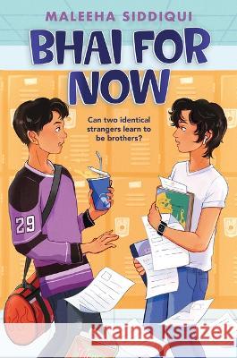 Bhai for Now Maleeha Siddiqui 9781338702095 Scholastic Press - książka