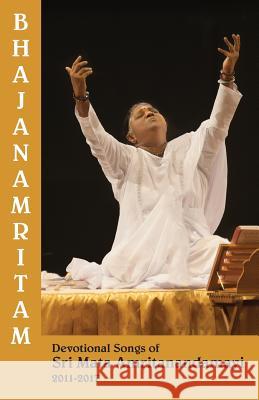 Bhajanamritam Volume 7 M. a. Center                             Amma                                     Sri Mata Amritanandamayi Devi 9781680377125 M a Center - książka