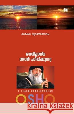 Bhayamillayma Njan Padippikkunnu Osho 9789355174420 Insight Publica - książka