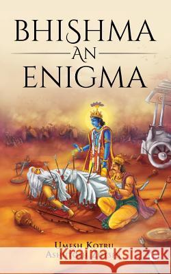 Bhishma an Enigma Umesh Kotru Ashutosh Zutshi 9781948352413 Notion Press, Inc. - książka