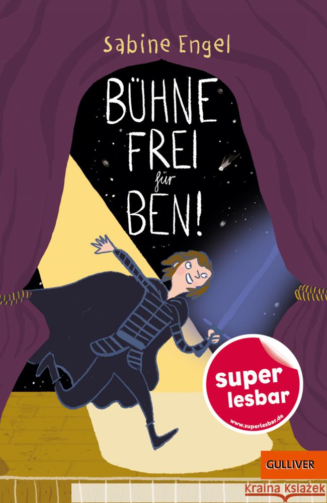 Bühne frei für Ben! Engel, Sabine 9783407754790 Gulliver von Beltz & Gelberg - książka