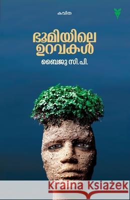 Bhoomiyile Uravakal Byju C P 9789391072247 Green Books Pvt Ltd - książka