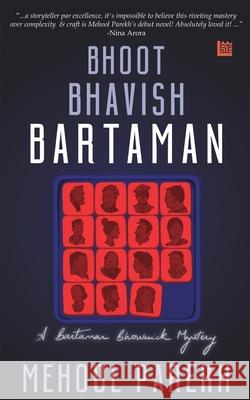 Bhoot, Bhavish, Bartaman Mehool Parekh 9789352019830 Inkstate Books - książka