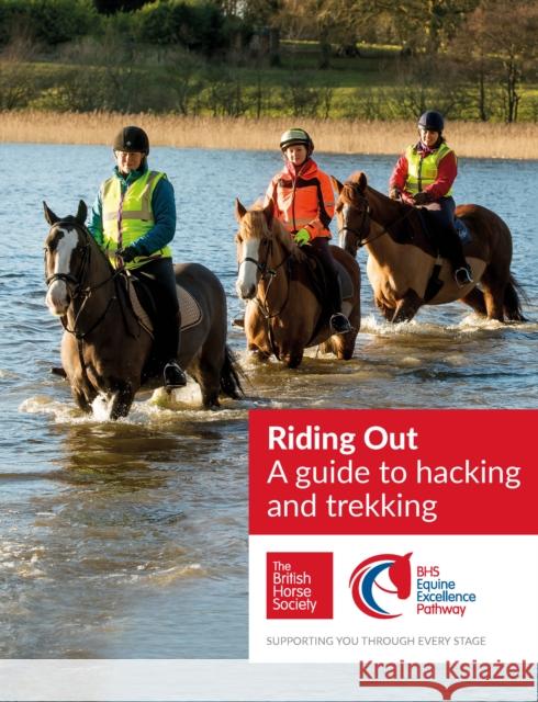 BHS Riding Out: A guide to hacking and trekking The British Horse Society 9781910016350 Quiller Publishing Ltd - książka
