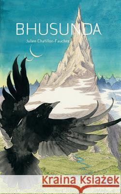 Bhusunda Julien Chatillon-Fauchez 9781717104304 Createspace Independent Publishing Platform - książka