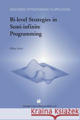 Bi-Level Strategies in Semi-Infinite Programming Oliver Stein 9781461348177 Springer - książka