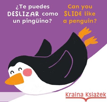 Bi-Lingual/Can You Slide Like a Penguin? Child's Play                             Cocoretto                                Abi Hall 9781786289636 Child's Play International - książka