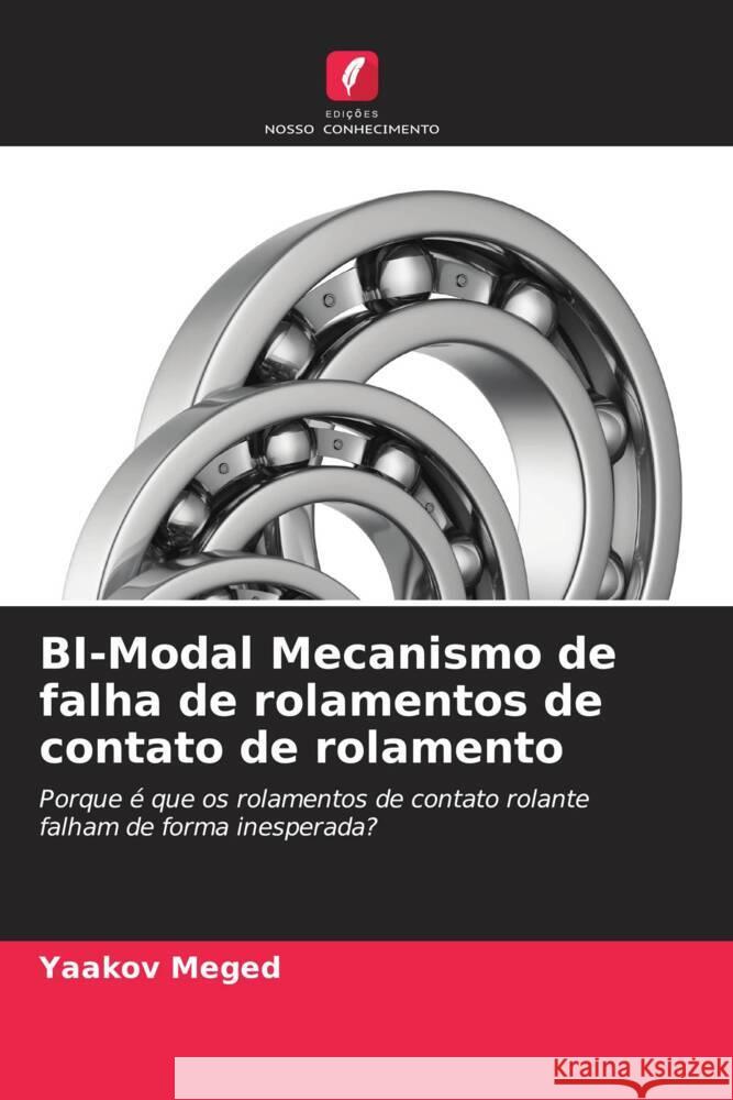 BI-Modal Mecanismo de falha de rolamentos de contato de rolamento Meged, Yaakov 9786204459974 Edições Nosso Conhecimento - książka