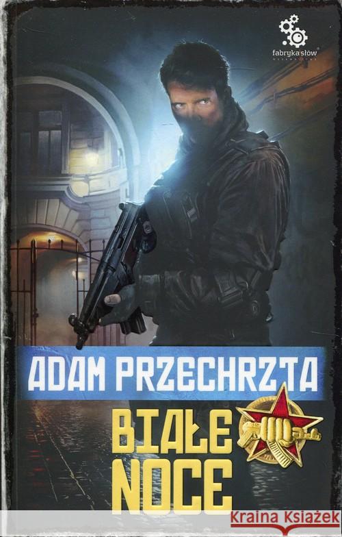 Białe noce Przechrzta Adam 9788379641543 Fabryka Słów - książka