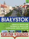Białystok przewodnik Kłopotowski Andrzej Lechowski Andrzej 9788364505584 Fundacja Sąsiedzi