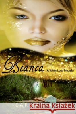 Bianca: A Whit Lady Novella Carman a. Sky 9781502880741 Createspace - książka