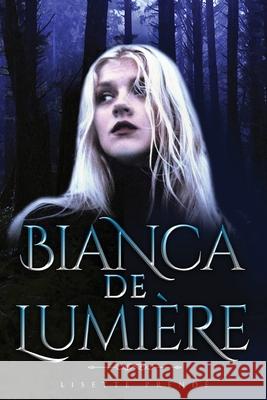Bianca De Lumiere Prend 9780473506391 Full Time Unicorn Press - książka