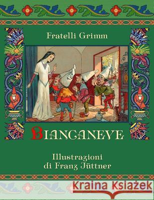 Biancaneve Fratelli Grimm Marie-Michelle Joy Franz Juttner 9781505335033 Createspace - książka