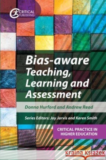 Bias-aware Teaching, Learning and Assessment Andrew Read 9781914171895 Critical Publishing Ltd - książka