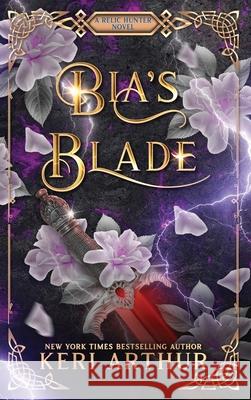 Bia's Blade Keri Arthur 9781923169395 Ka Publishing Pty Ltd - książka