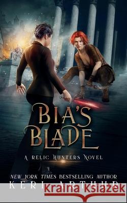 Bia's Blade Keri Arthur 9781923169685 Ka Publishing Pty Ltd - książka