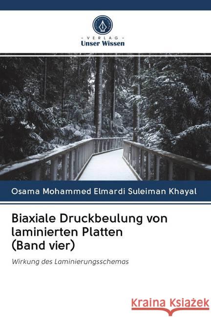 Biaxiale Druckbeulung von laminierten Platten (Band vier) Khayal, Osama Mohammed Elmardi Suleiman 9786202689397 Verlag Unser Wissen - książka