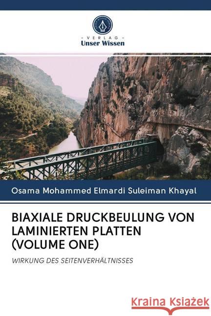 BIAXIALE DRUCKBEULUNG VON LAMINIERTEN PLATTEN (VOLUME ONE) Khayal, Osama Mohammed Elmardi Suleiman 9786202775793 Verlag Unser Wissen - książka