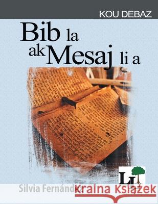 Bib la ak mesaj li a Silvia Fernandez 9781635801965 Mesoamerica Discipleship Ministries - książka