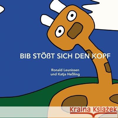 Bib stoesst sich den kopf Katja Hessling Ronald Leunissen  9781694742193 Independently Published - książka