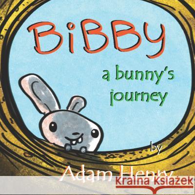 Bibby, a Bunny's Jouney Adam Henry Adam Henry 9781726889025 Independently Published - książka