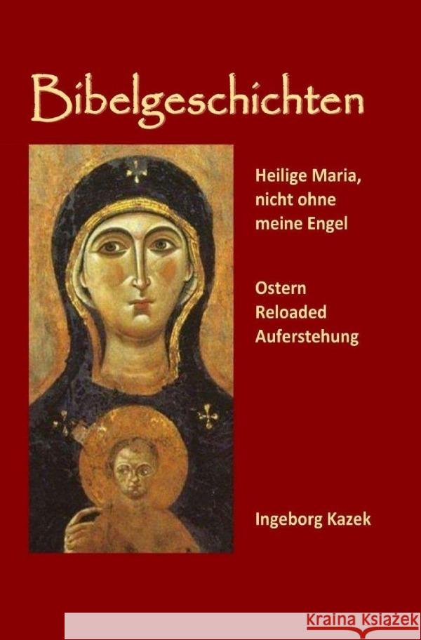 Bibelgeschichten Kazek, Ingeborg 9783753120539 epubli - książka