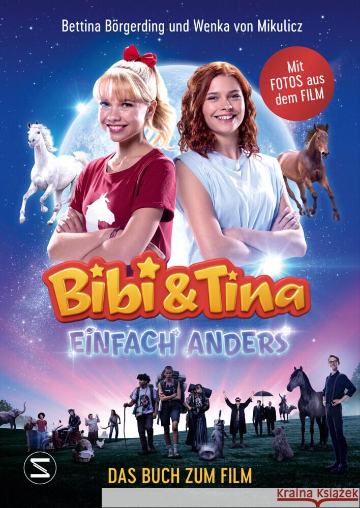 Bibi & Tina - Einfach anders. Das Buch zum Film Börgerding, Bettina, von Mikulicz, Wenka 9783505150401 Schneiderbuch - książka