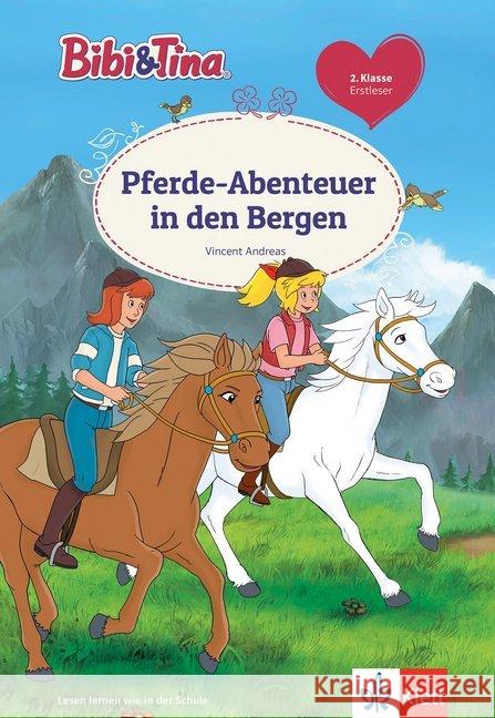 Bibi & Tina: Pferde-Abenteuer in den Bergen : 2. Klasse. Erstleser Andreas, Vincent 9783129496169 Klett Lerntraining - książka