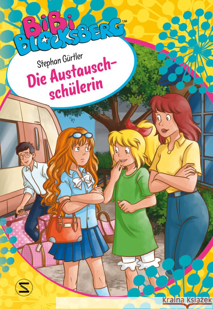 Bibi Blocksberg - Die Austauschschülerin Gürtler, Stephan 9783505150548 Schneiderbuch - książka