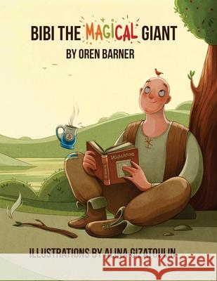 Bibi the Magical Giant Oren Barner Alina Gizatoulin 9780578658087 Oren Barner - książka