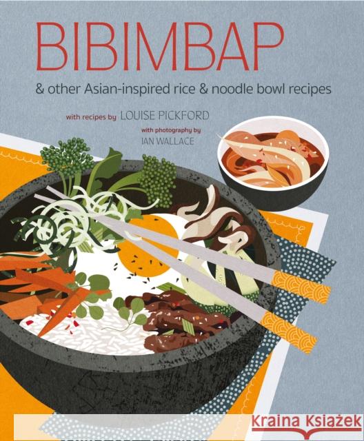 Bibimbap: And Other Asian-Inspired Rice & Noodle Bowl Recipes Ryland Peters & Small 9781788795555 Ryland, Peters & Small Ltd - książka