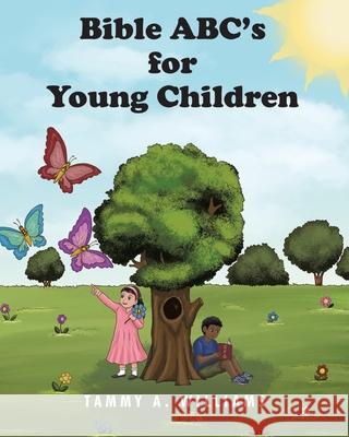 Bible ABC's for Young Children Tammy a Williams 9781644923474 Christian Faith - książka