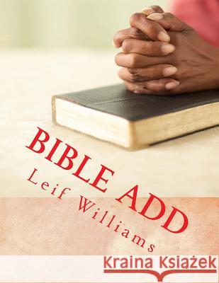 Bible Add Leif Williams 9781543219180 Createspace Independent Publishing Platform - książka