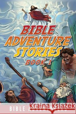 Bible Adventure Stories: Inspiring and Easy to Understand Bible Stories for Kids Bible Adventurers 9781943330041 Herobrine Publishing - książka