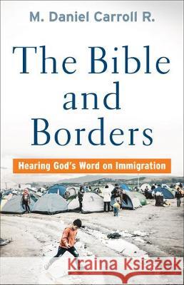 Bible and Borders Carroll R., M. Daniel 9781587434914 Brazos Press - książka