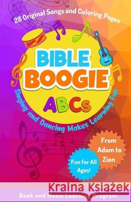 Bible Boogie ABCs C. Dudley 9781736056523 Mewe, LLC - książka