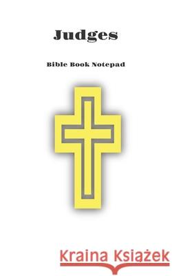 Bible Book Notepad Judges Bible Journals 9781677440788 Independently Published - książka