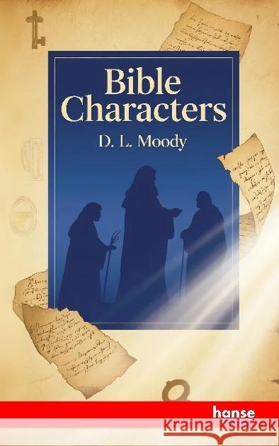 Bible Characters Moody, D.L. 9783348151528 Hansebooks - książka