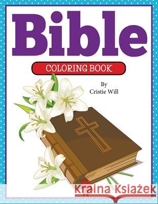 Bible Coloring Book Cristie Will 9781511416825 Createspace - książka