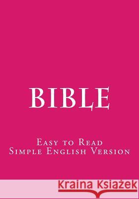 Bible: Easy to Read - Simple English Version S. Royle 9781535294553 Createspace Independent Publishing Platform - książka