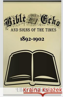 Bible Echo and Signs of the Times (1892-1902) Ellen White   9781638324690 Notion Press - książka